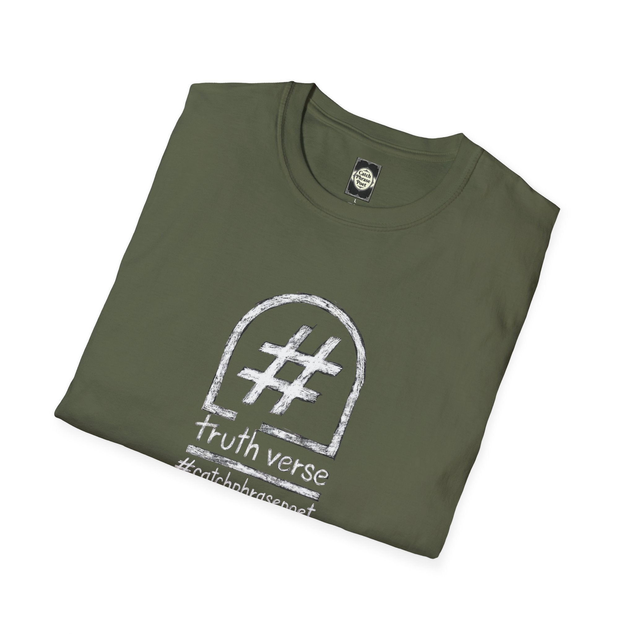 Folded olive green graphic t-shirt with hashtag, 'truth verse' and #catchphrasepoet print