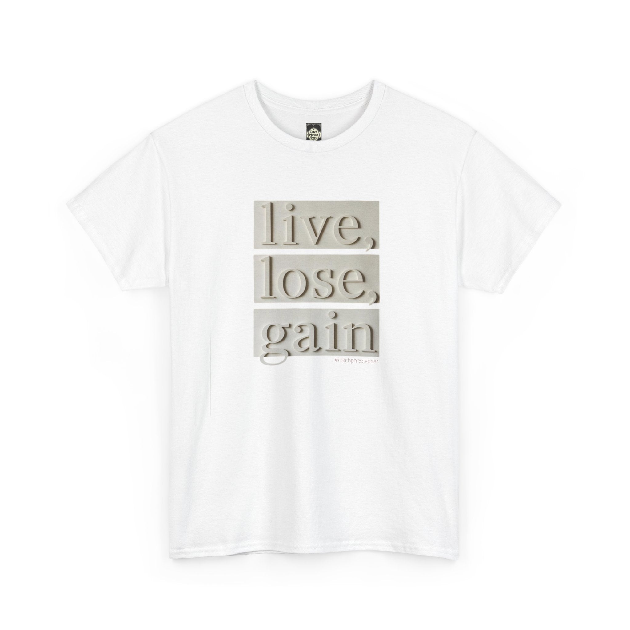 White t-shirt with embossed text graphic 'live, lose, gain' in neutral tones, minimalist style