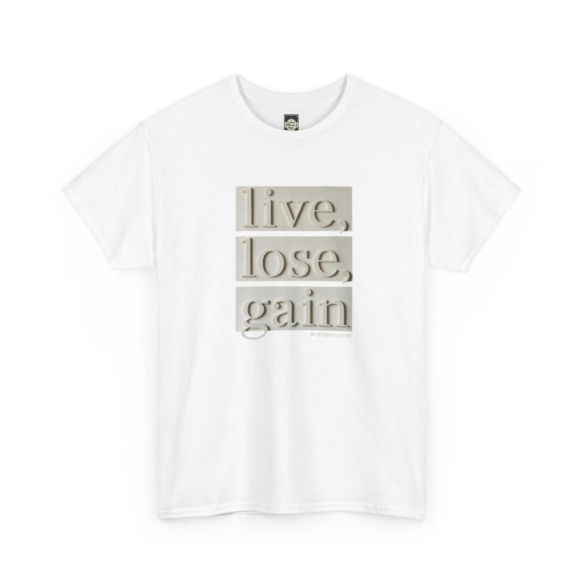 White t-shirt with embossed text graphic 'live, lose, gain' in neutral tones, minimalist style