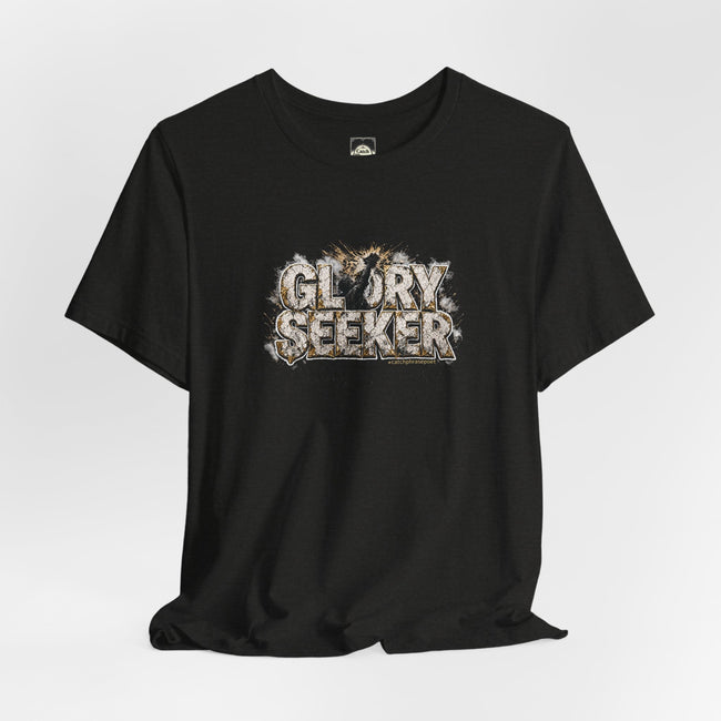 Glory Seeker motivational sunburst graphic tee — Catch Phrase Poet