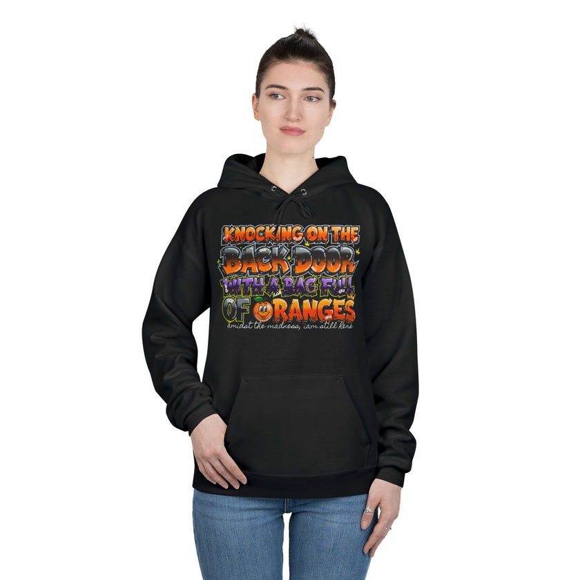 Knocking on the Back Door with a Bag of Oranges Hoodie — Sharing Healing- amidst the madness I'm still here
