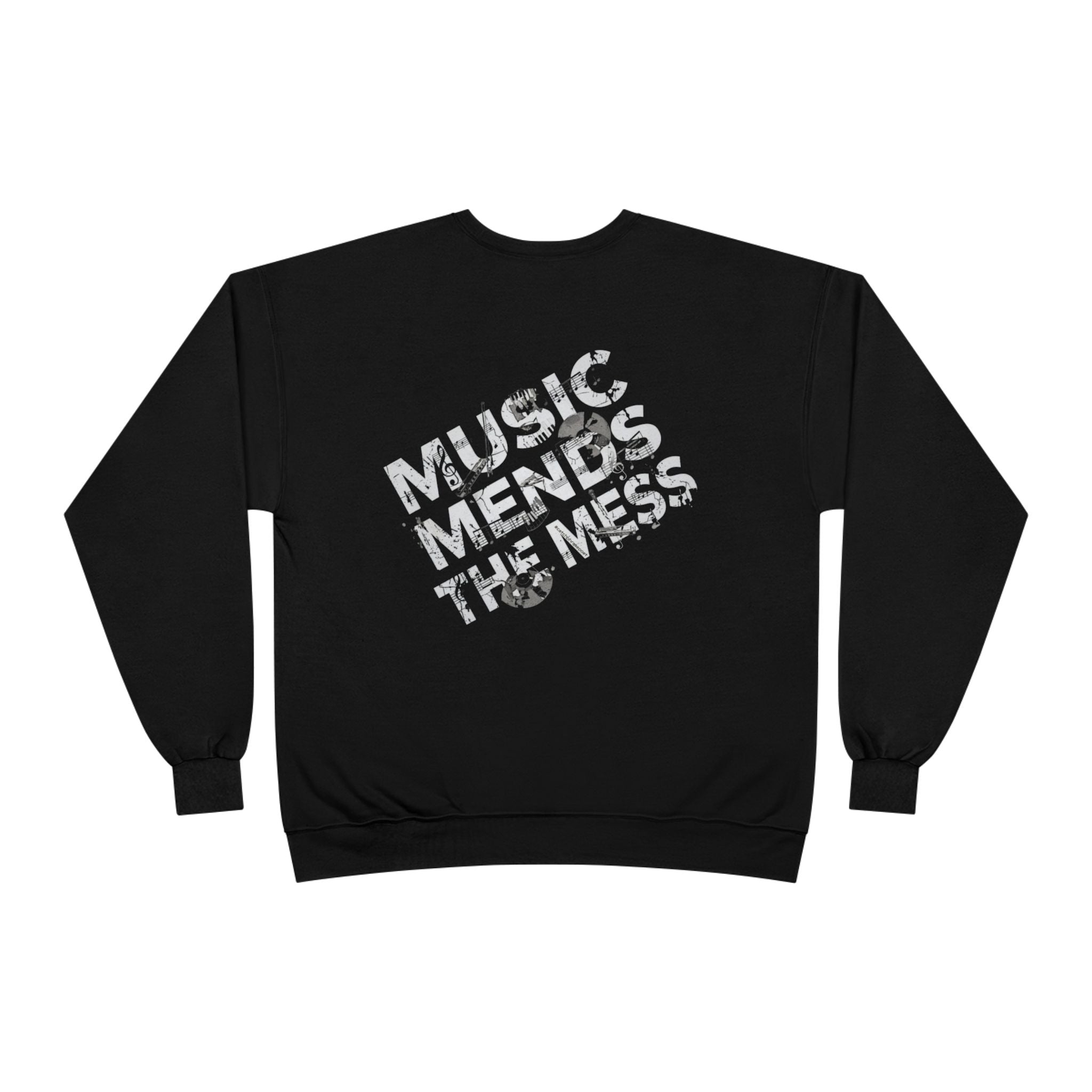 Music Mends The Mess Crewneck Sweatshirt | Premium Urban Fleece Pullover