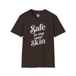Safe in My Own Skin T-Shirt | Affirmation Typography, Body Positivity