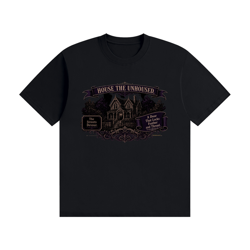 'House the Unhoused' homeless advocacy statement tee, front view — Catch Phrase Poet