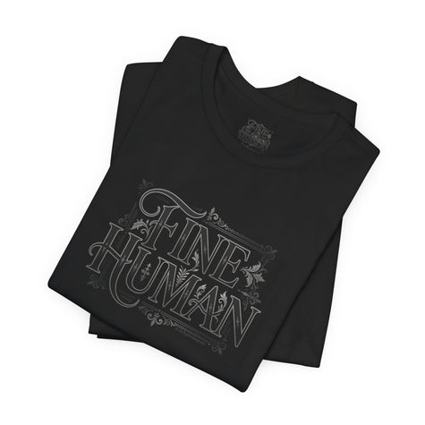 Fine Human T‑Shirt – Vintage Script Typography Tee