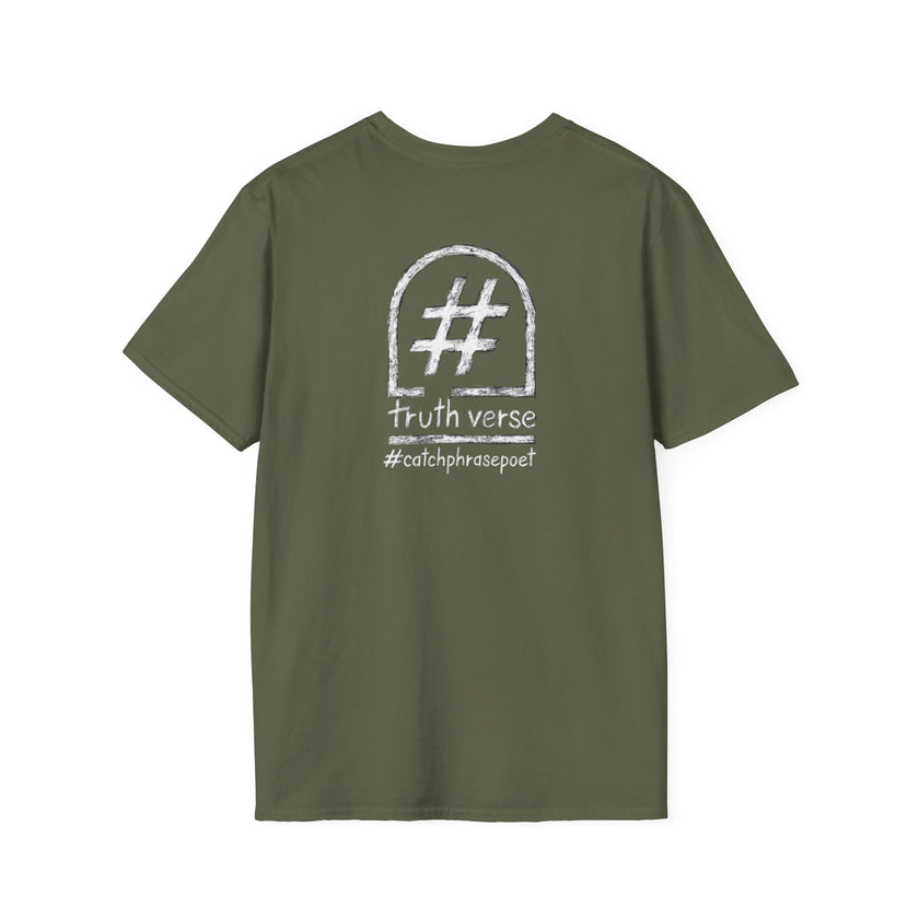 Olive green t-shirt with white hashtag graphic and 'truth verse #catchphrasepoet' text on back.