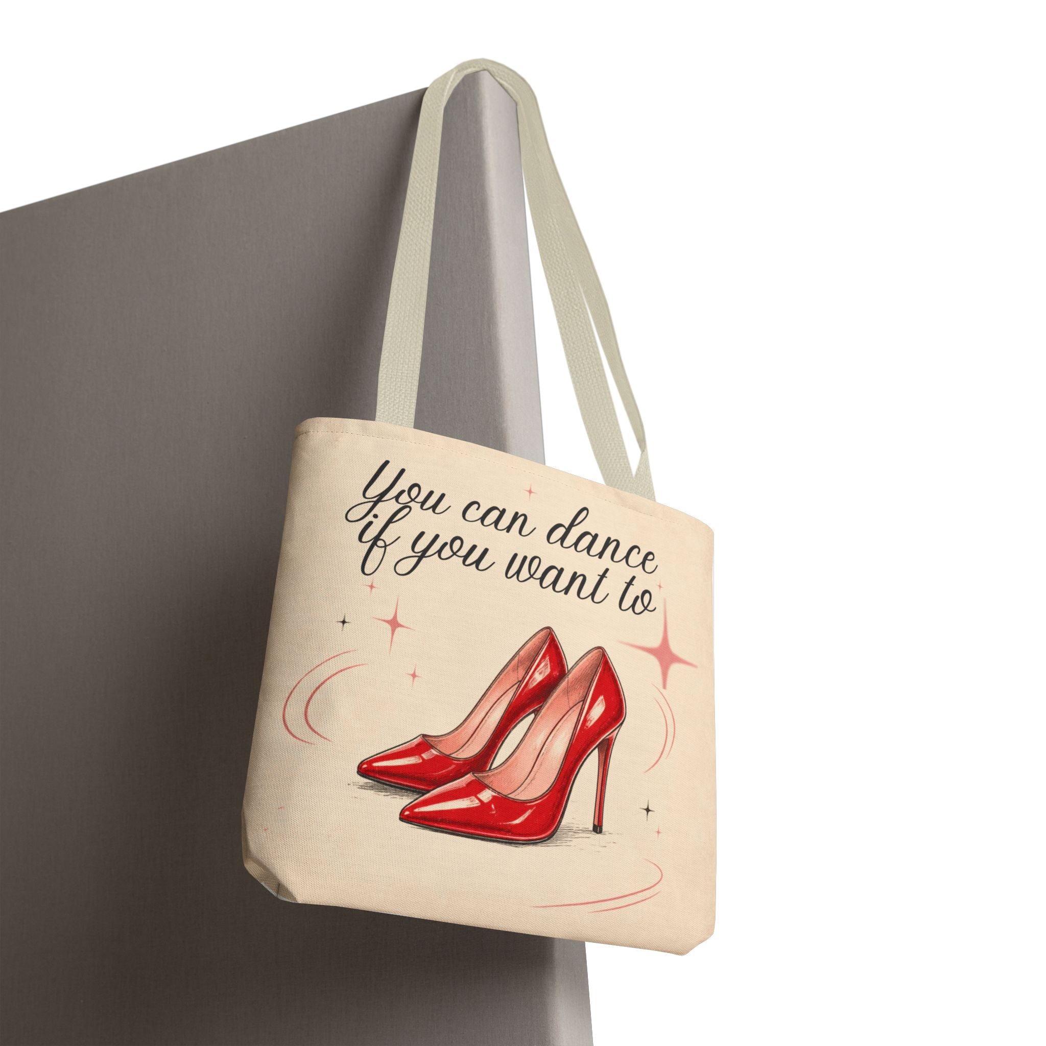Tote Bag — “You Can Dance If You Want To” Red Heels Canvas Tote