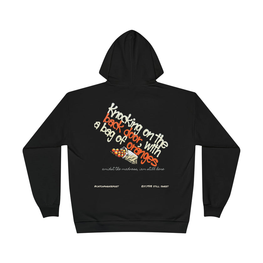 Knocking on the Back Door with a Bag of Oranges Hoodie — Sharing Healing- amidst the madness I'm still here