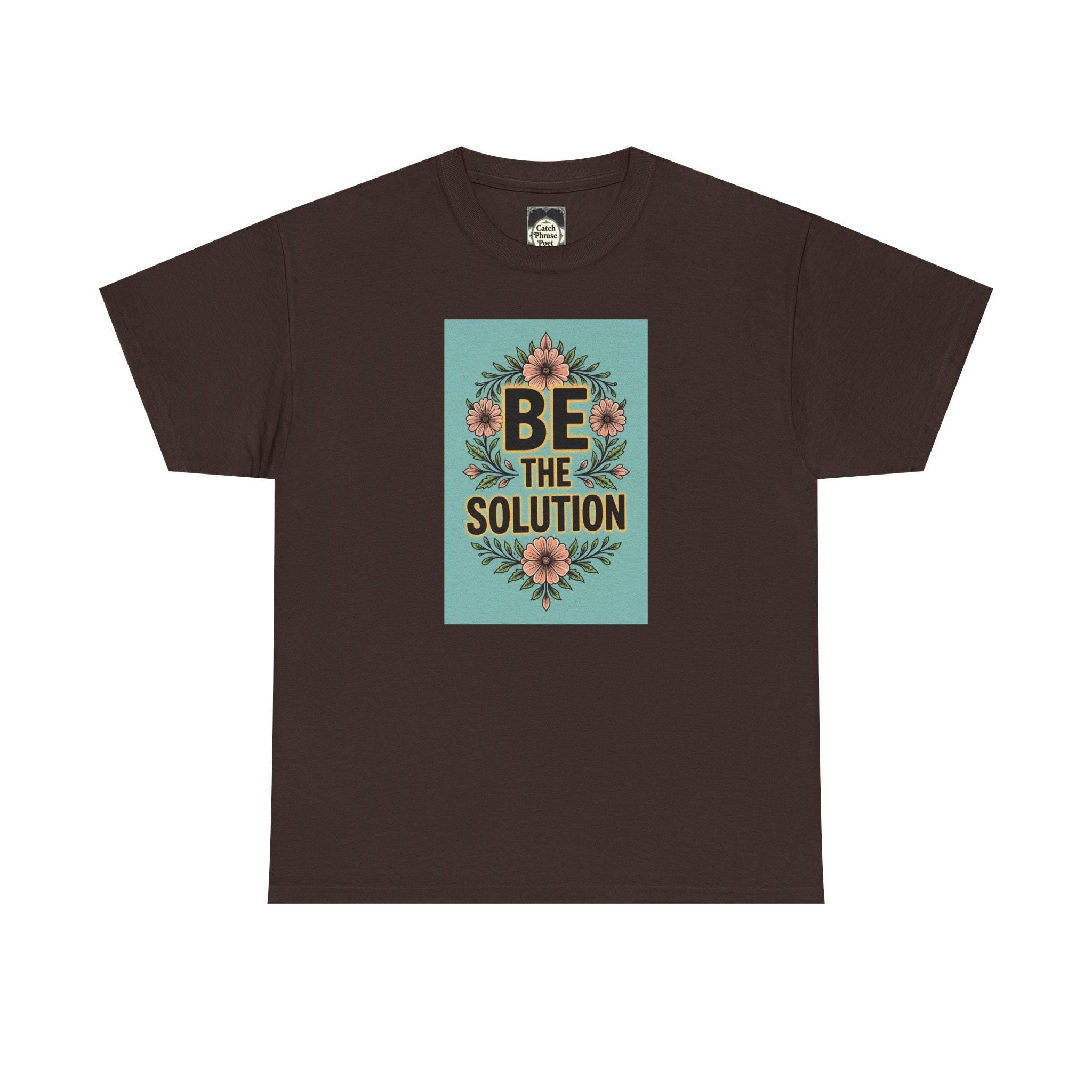 Be The Solution