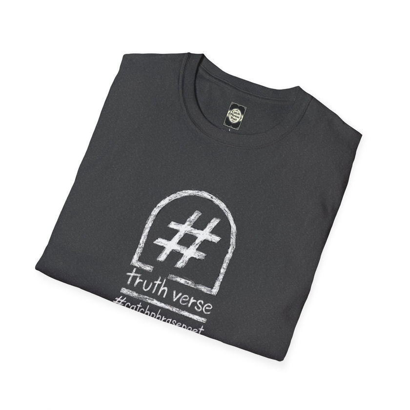 Folded black t-shirt with white hashtag tombstone, 'truth verse' and 'catchphrasepoet' text.