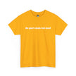 Yellow t-shirt with white text de-part-men-tal-ized, casual positive statement clothing