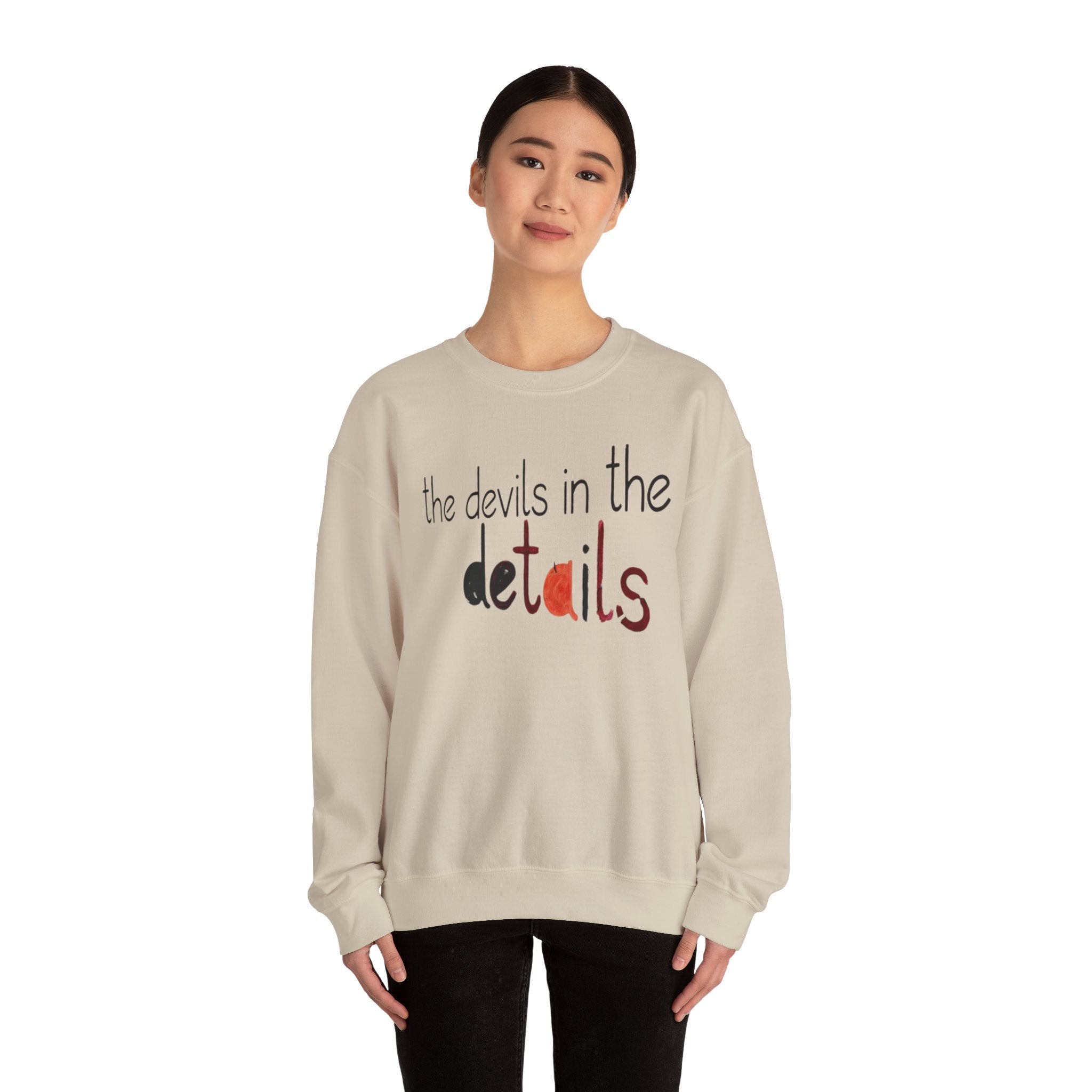 the devils in the details Sweatshirt | typography script design