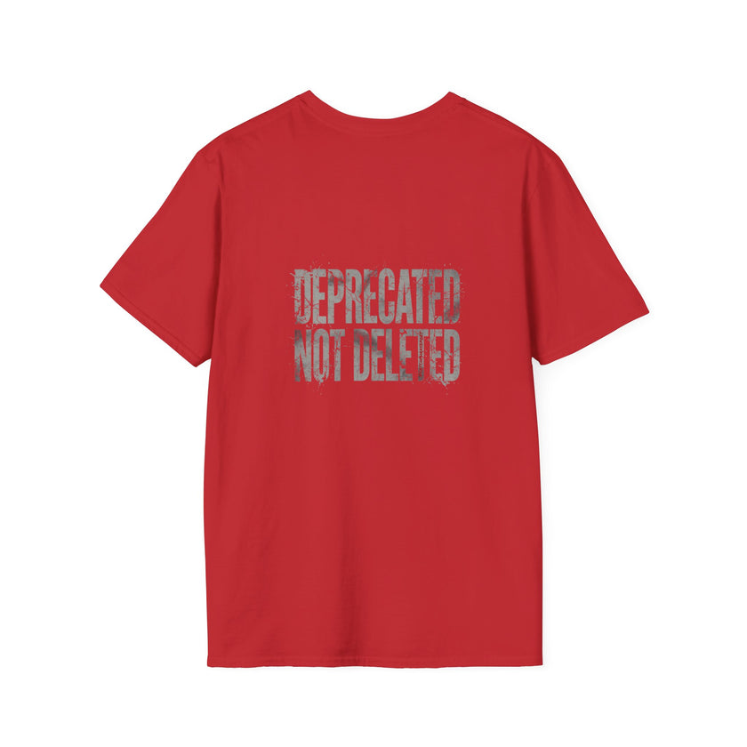 Deprecated Not Deleted T-Shirt — Funny Programmer / Musician Tee