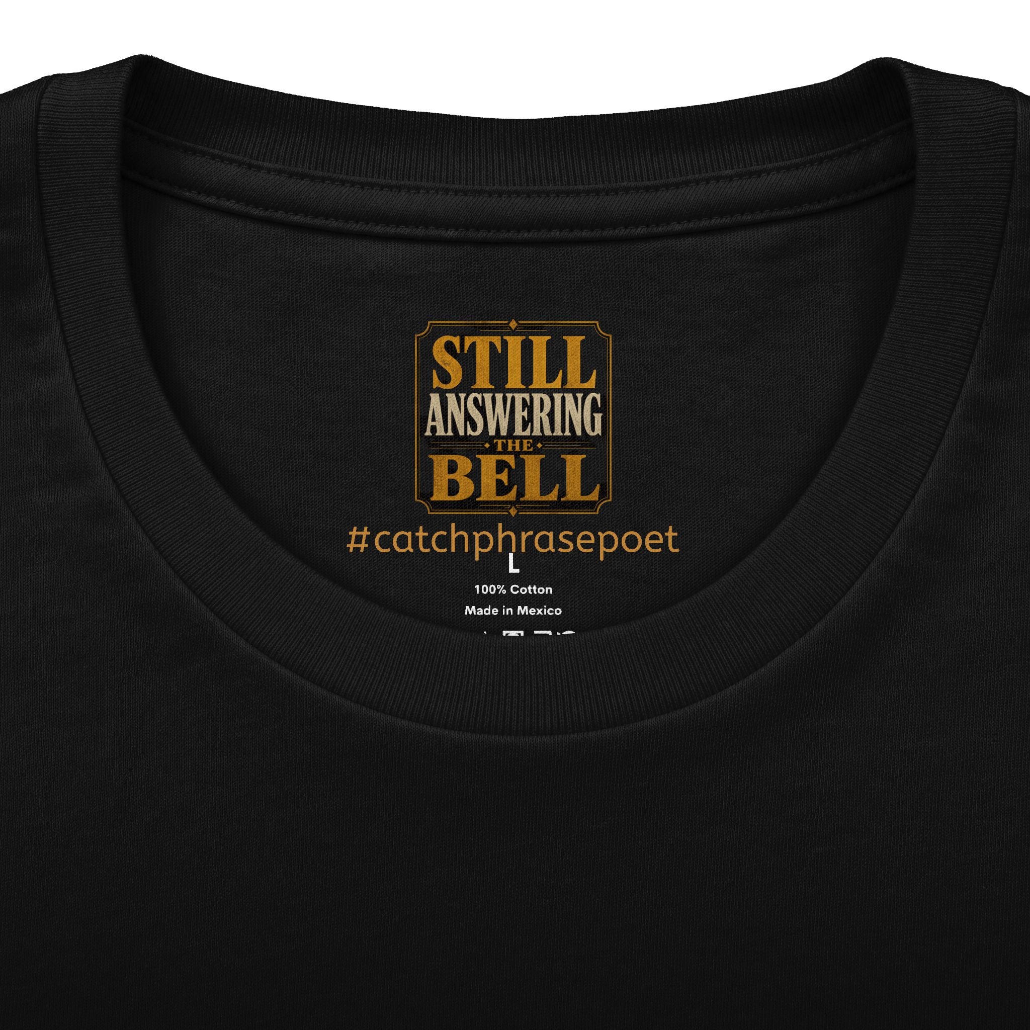 Still Answering the Bell T-Shirt