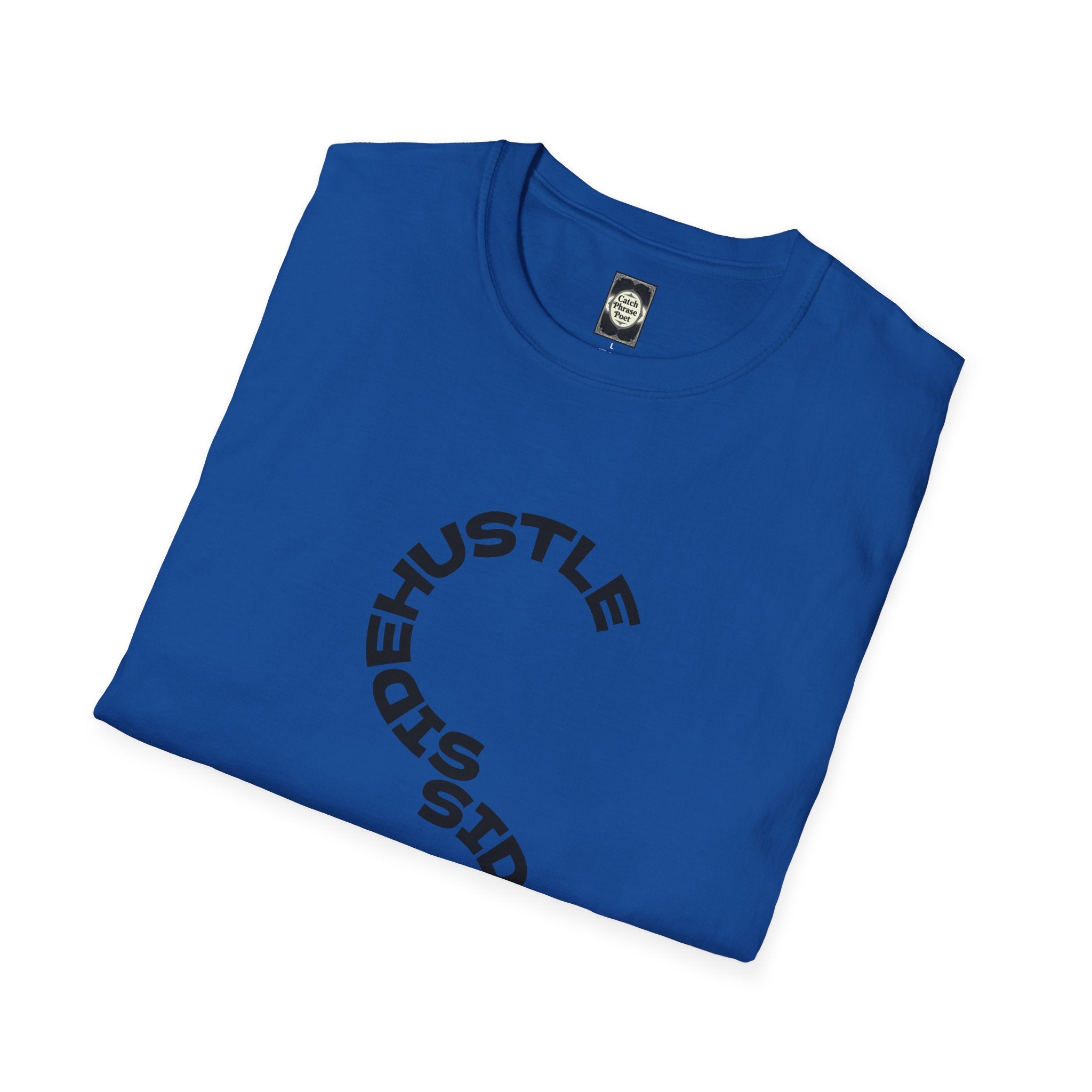 Sidehustle Revival T-Shirt | Put Your Mind Into It