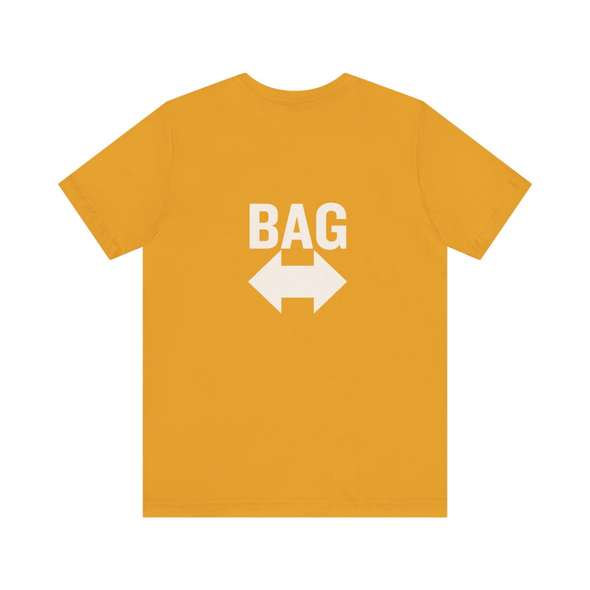 'Get Your Bag — It's Over There' graphic tee detail