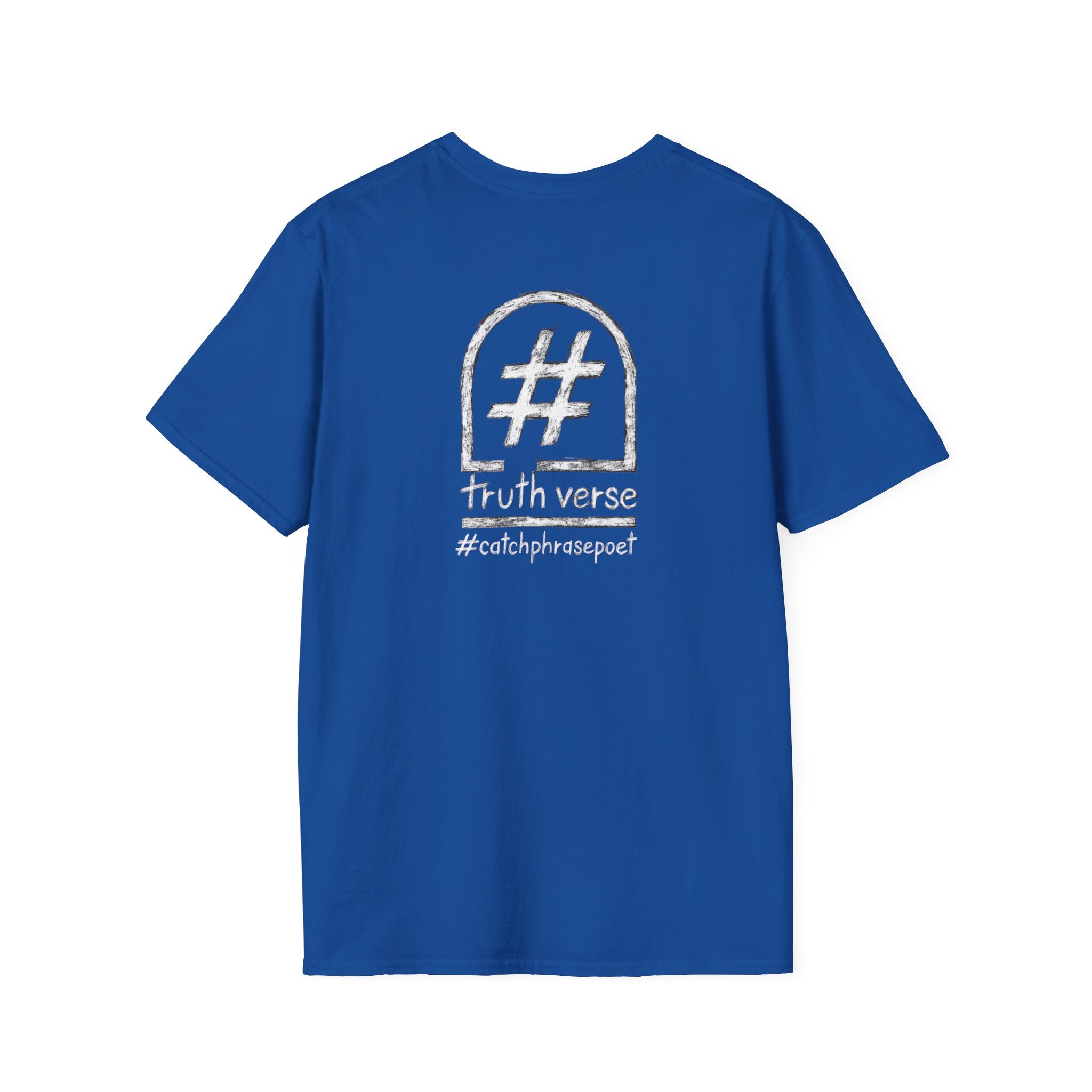 Blue t-shirt with hashtag design, 'truth verse' and #catchphrasepoet text on the back.