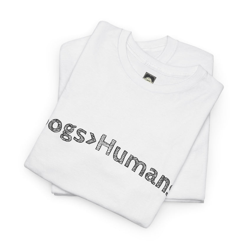 'Dogs > Humans' dog-lover tee, lifestyle view