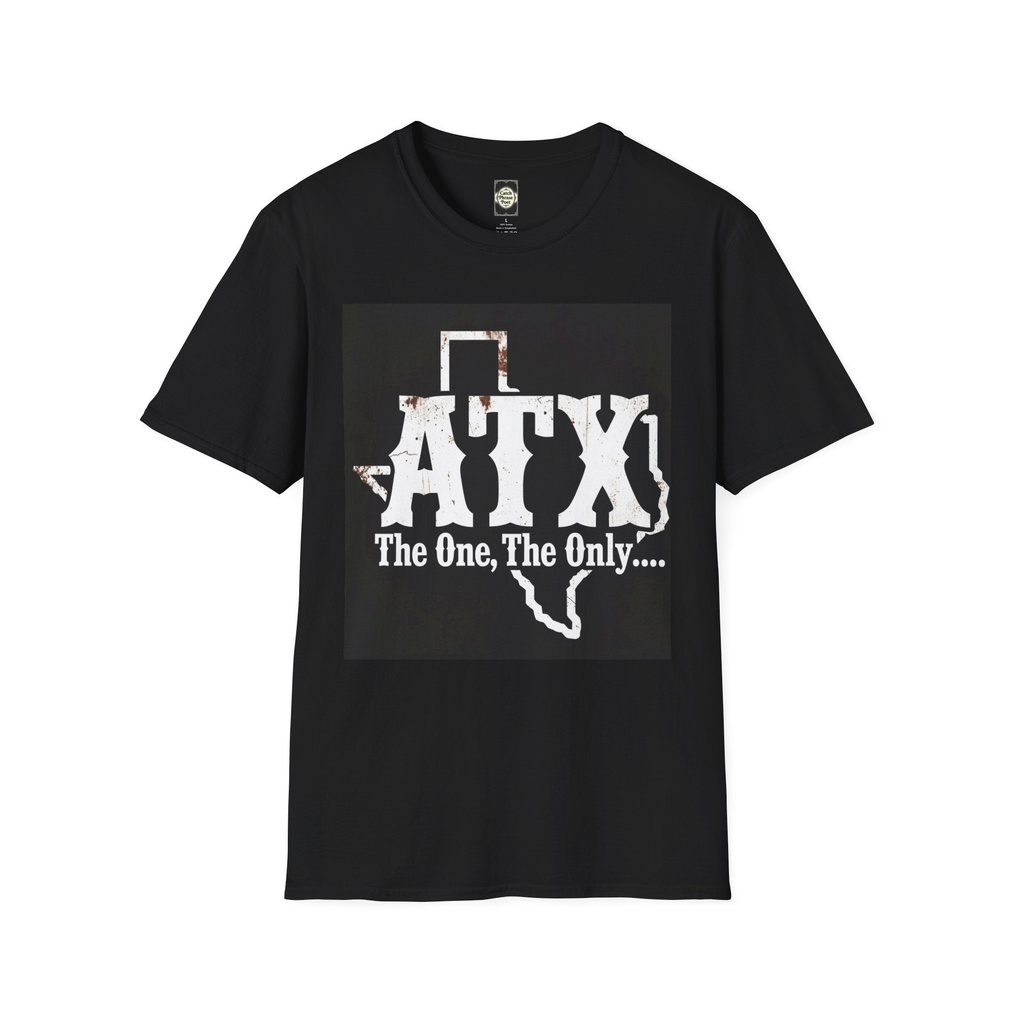 Black T-shirt featuring ATX and Texas outline graphic with 'The One, The Only....' text.