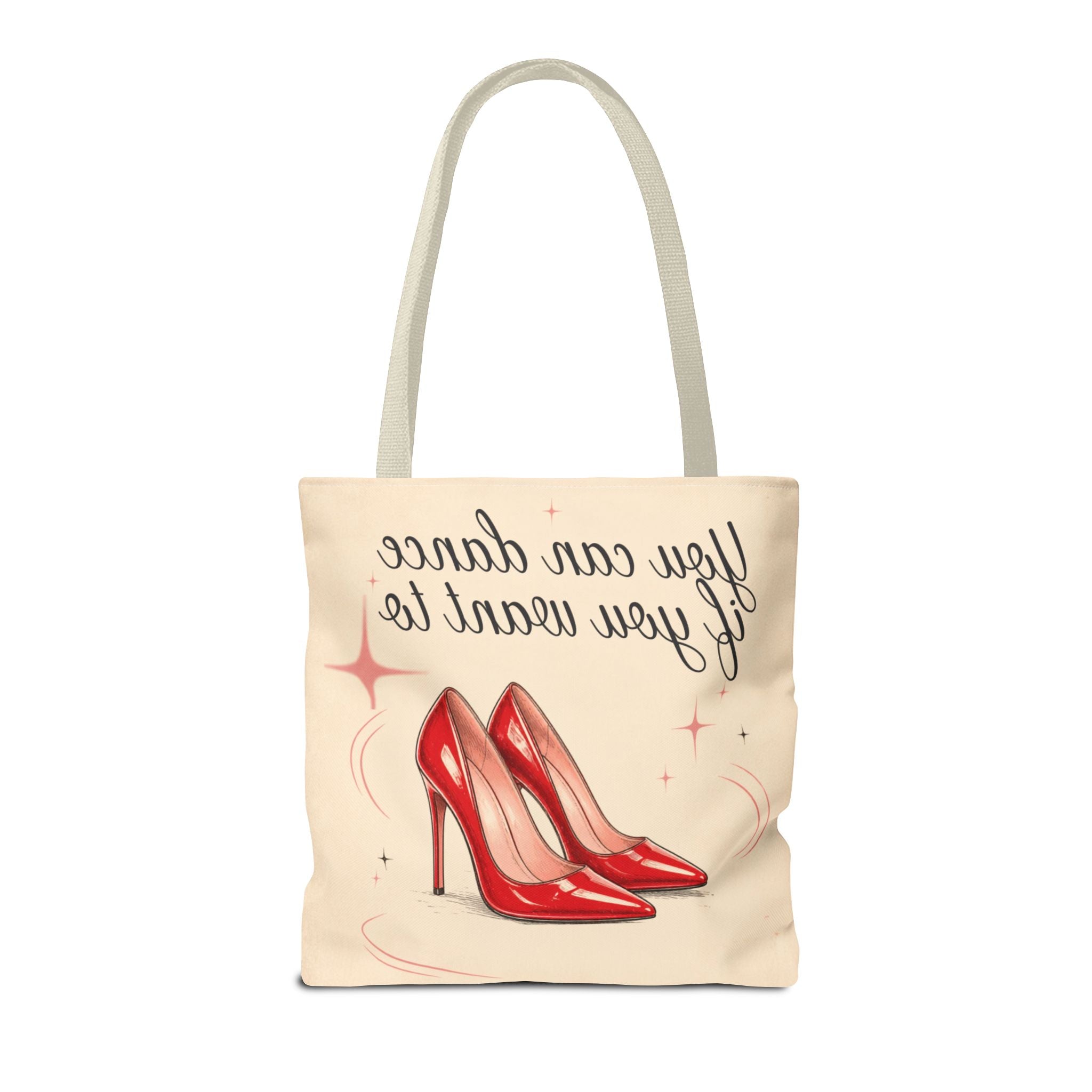 Tote Bag — “You Can Dance If You Want To” Red Heels Canvas Tote