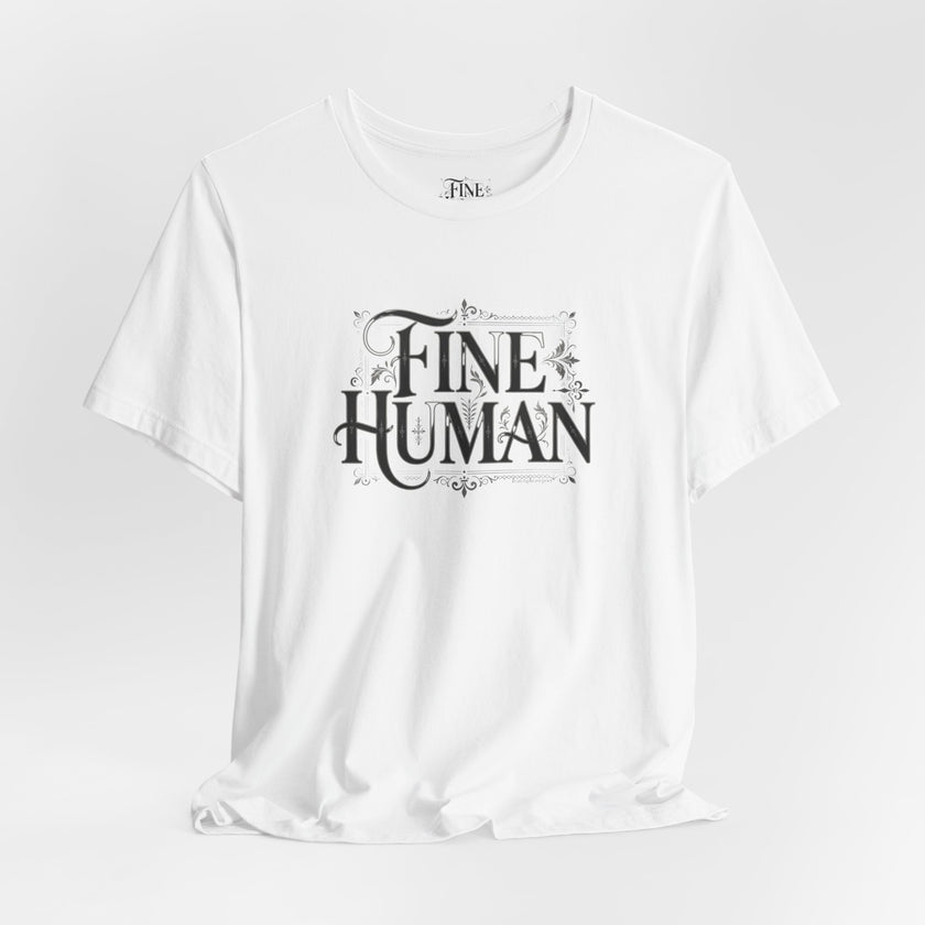Fine Human T‑Shirt – Vintage Script Typography Tee