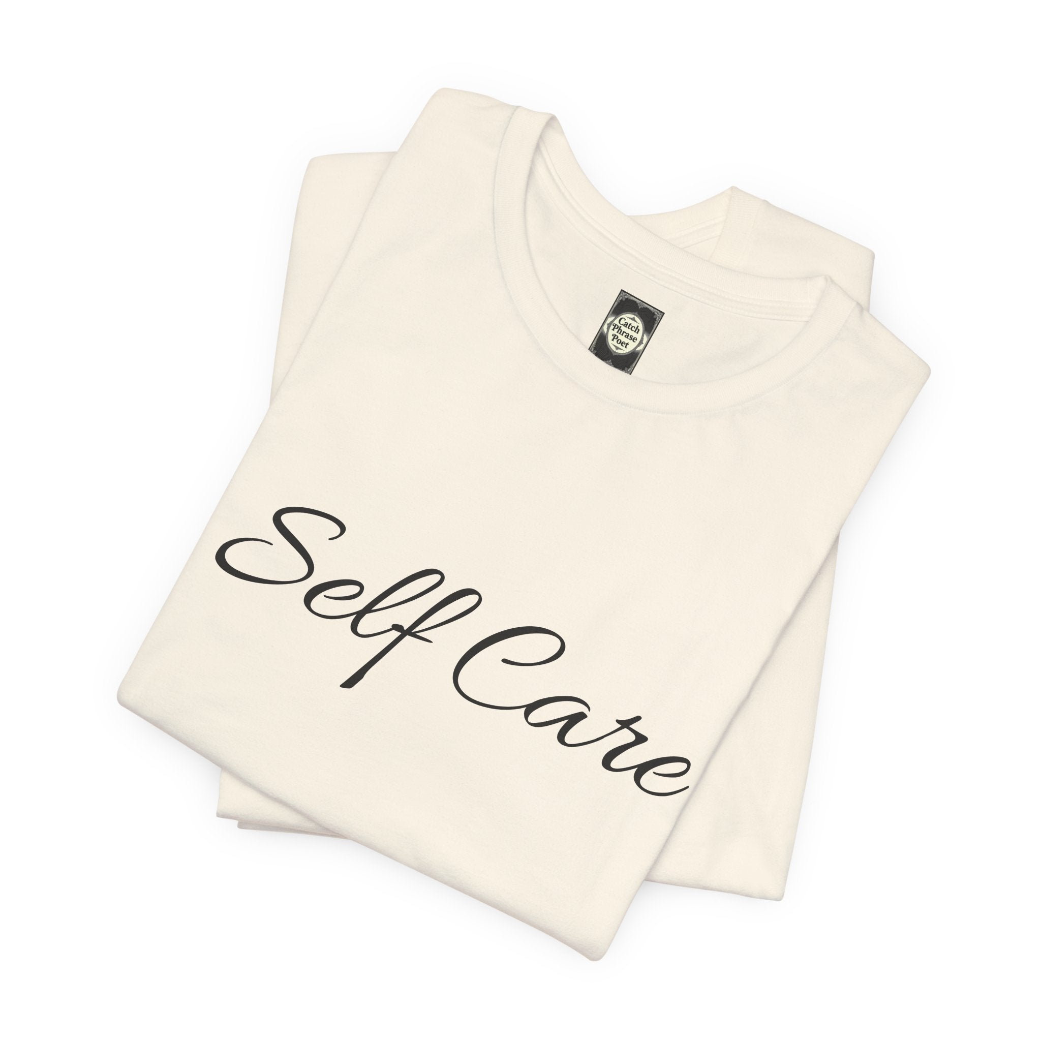 Self Care Tee — Minimal Script Self-Care T-Shirt