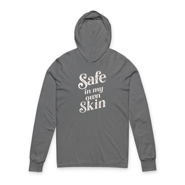 Safe in My Own Skin Hoodie | Long Sleeve Hooded Tee, LowFi Back Print