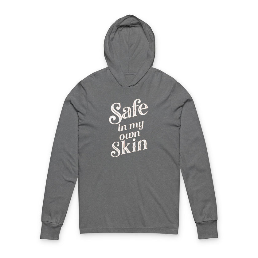 Safe in My Own Skin Hoodie | Long Sleeve Hooded Tee, LowFi Back Print
