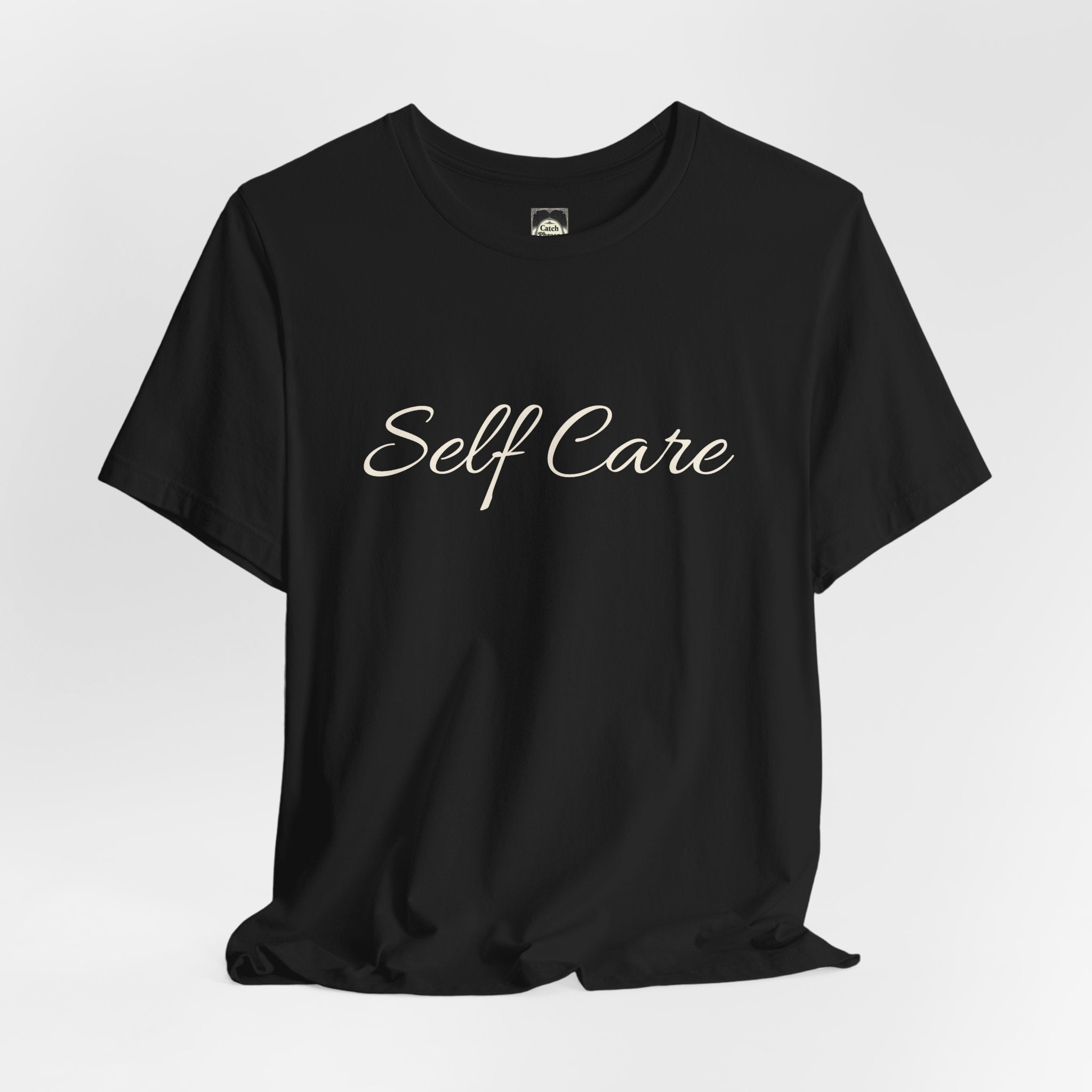 Self Care Tee — Minimal Script Self-Care T-Shirt