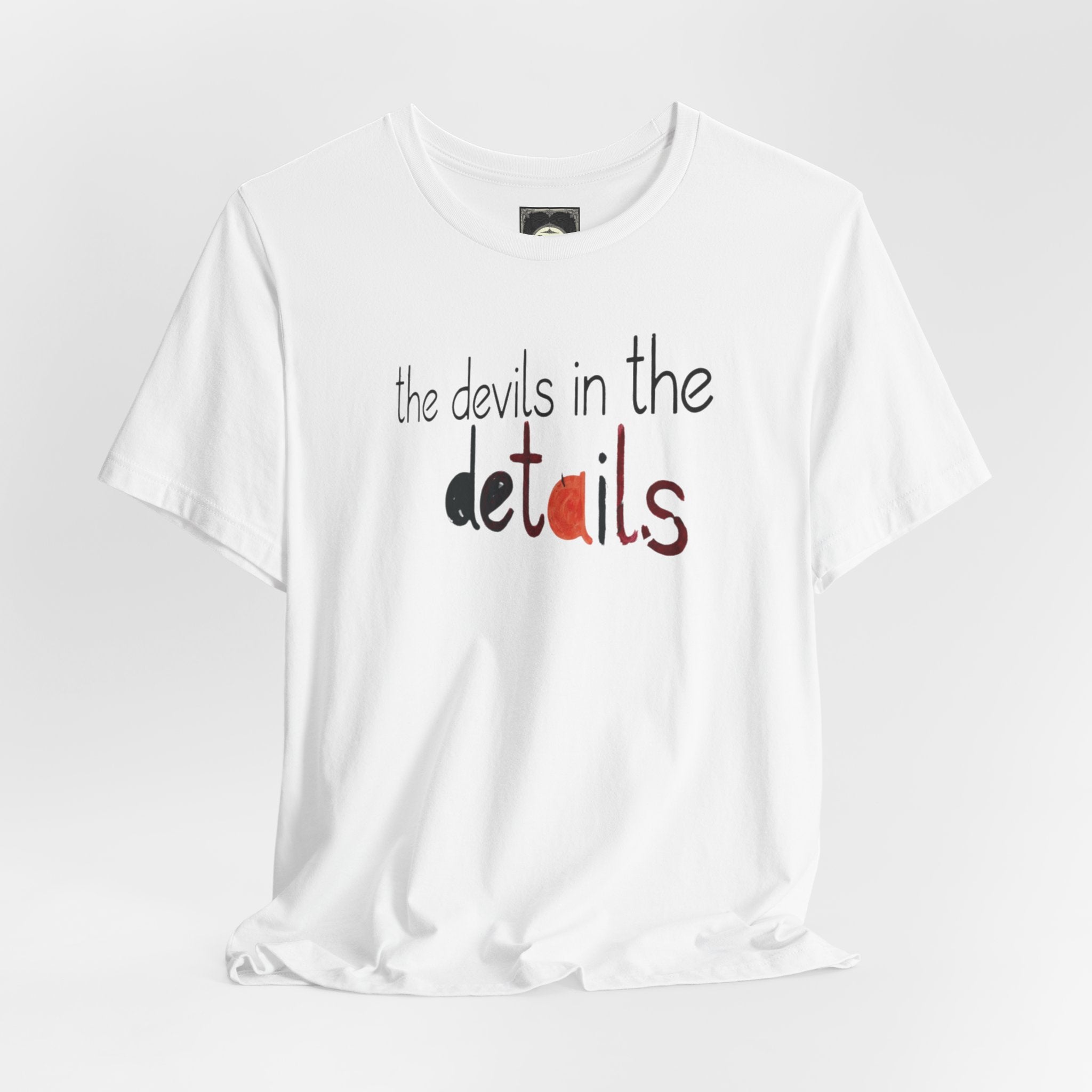 UniSex T‑Shirt — “the devils in the details” Graphic Tee (Minimalist Vibe)