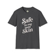 Safe in My Own Skin T-Shirt | Affirmation Typography, Body Positivity