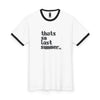 That Is So Last Summer Ringer Tee — Retro Slogan Men’s Tee