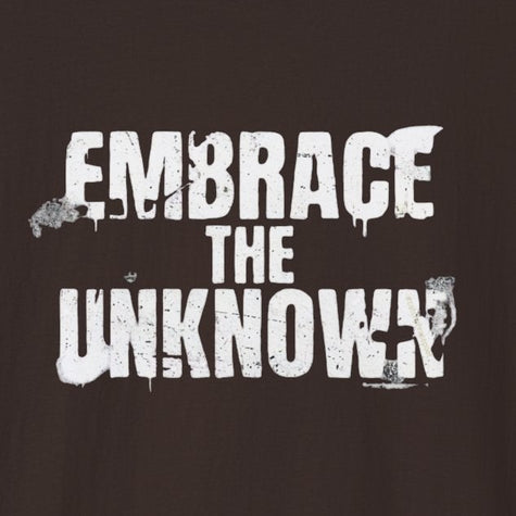Embrace the Unknown T-Shirt — Inspirational Adventure Graphic Tee