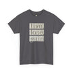 Charcoal gray t-shirt with 'live, lose, gain' affirmation text in bold beige lettering.