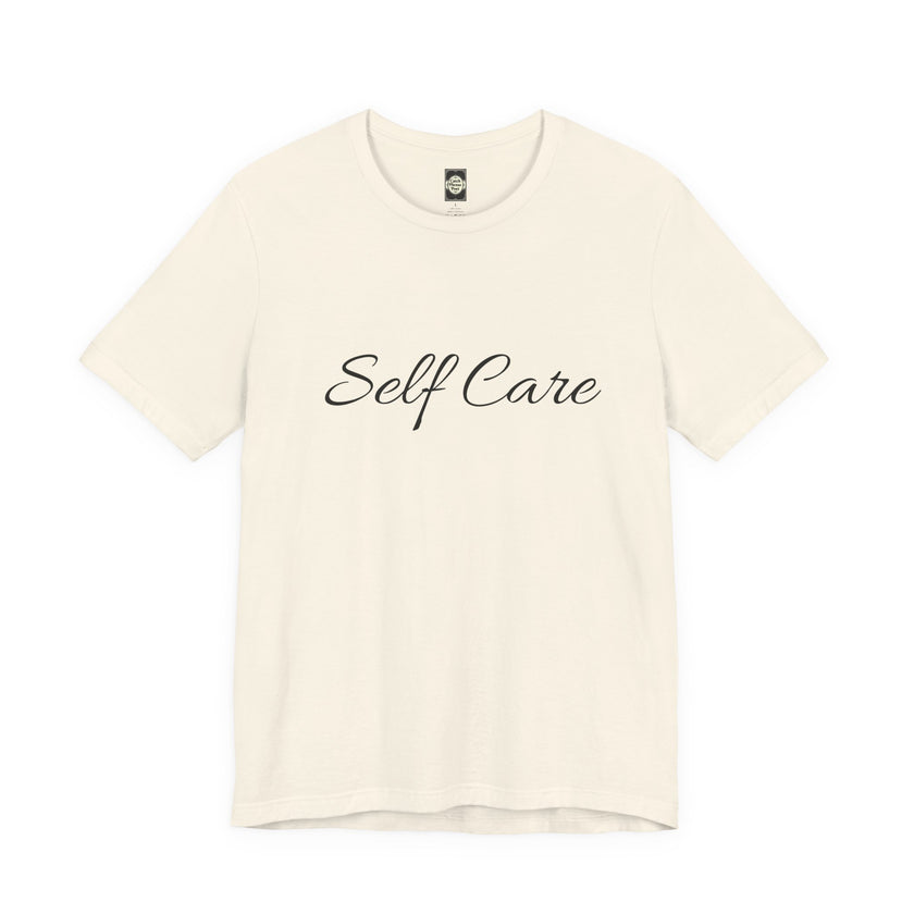 Self Care Tee — Minimal Script Self-Care T-Shirt