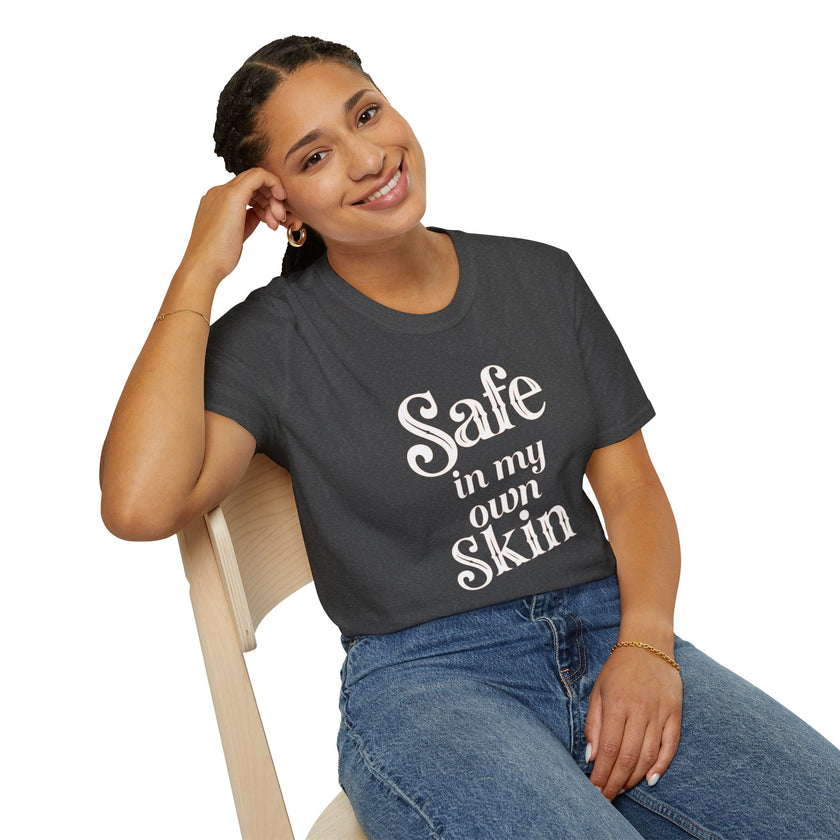 Safe in My Own Skin T-Shirt | Affirmation Typography, Body Positivity