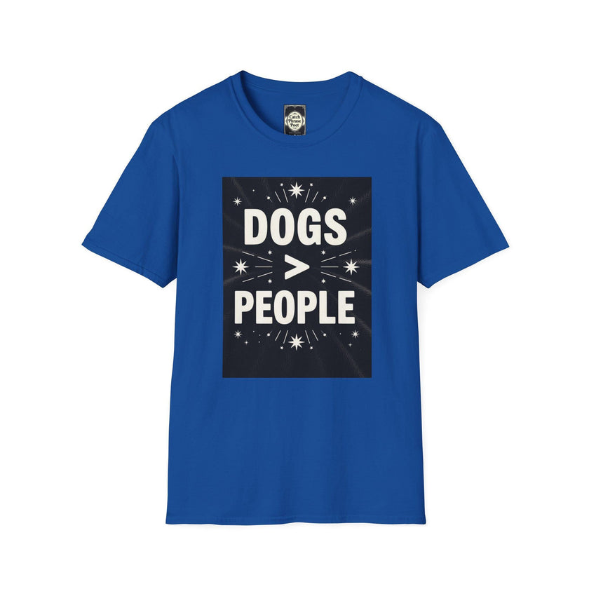 Dogs > People T-Shirt