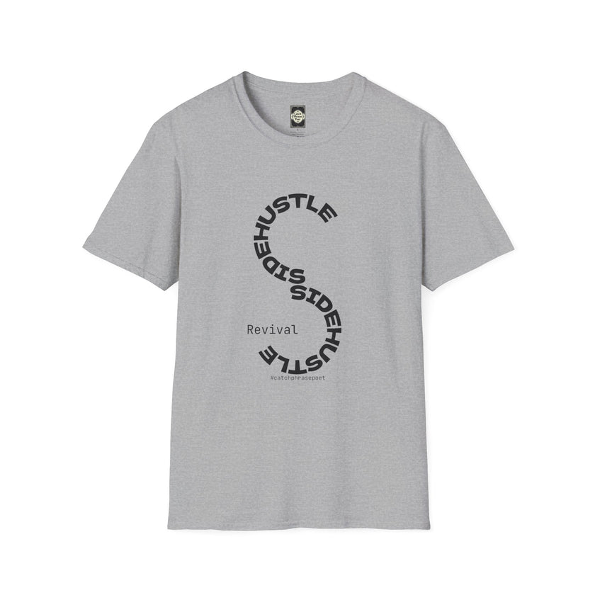 Sidehustle Revival T-Shirt | Put Your Mind Into It