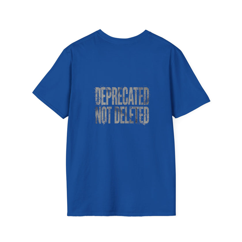 Deprecated Not Deleted T-Shirt — Funny Programmer / Musician Tee
