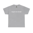Grey t-shirt with 'de-part-men-tal-ized' slogan in white text, flat lay.