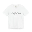 Self Care Tee — Minimal Script Self-Care T-Shirt