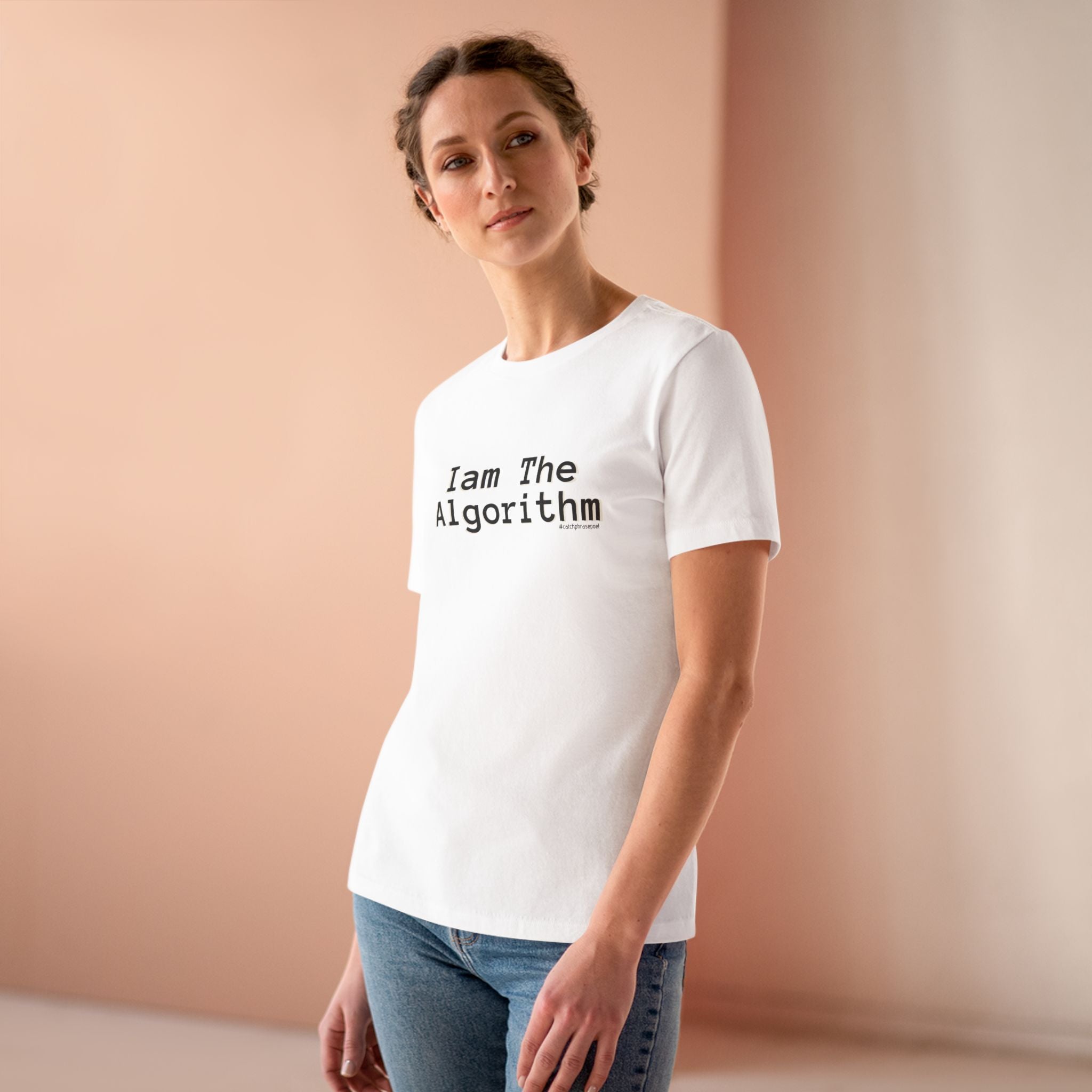 I Am The Algorithm Women's Cotton Tee — Tech Humor Graphic T-Shirt