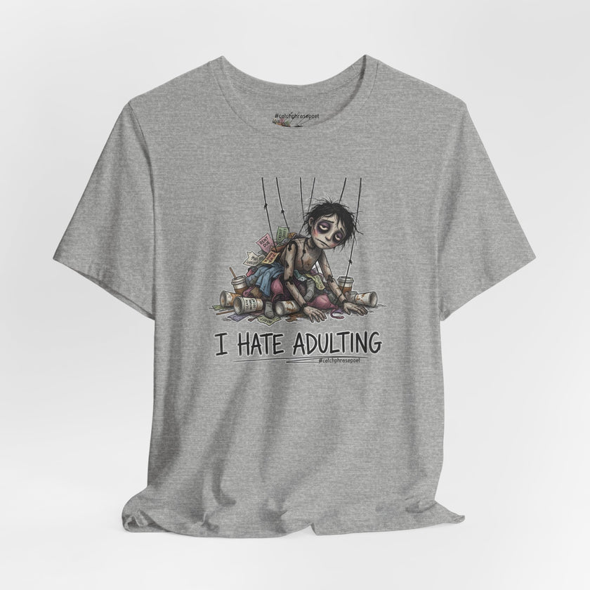 I Hate Adulting T‑Shirt — Cute Creepy Doll Graphic Tee for Adults Who Hate Responsibilities