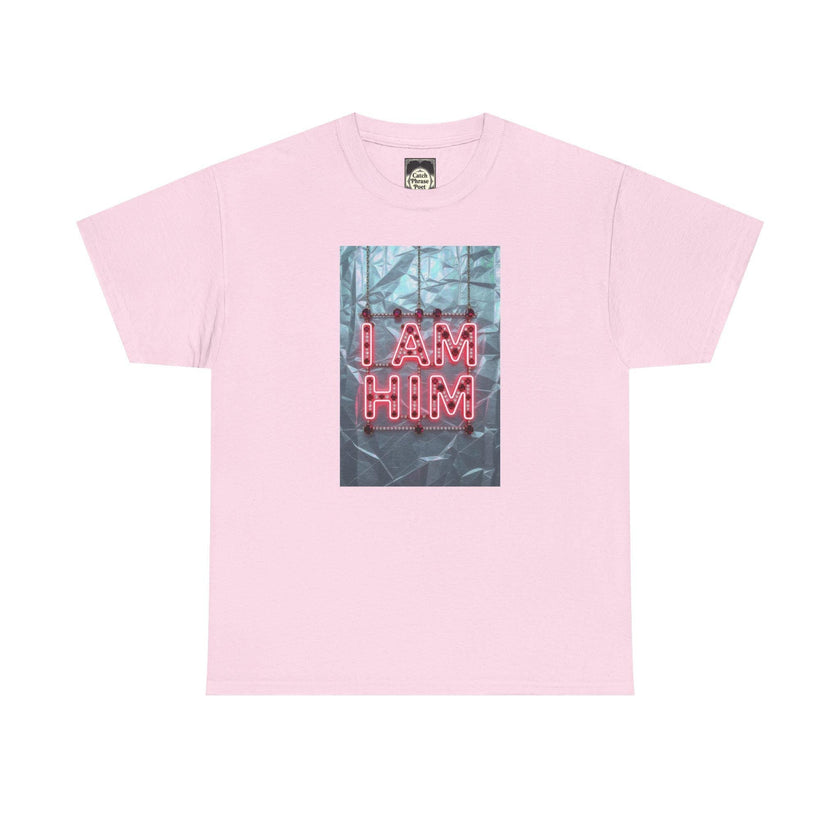 I Am Him Graphic Tee