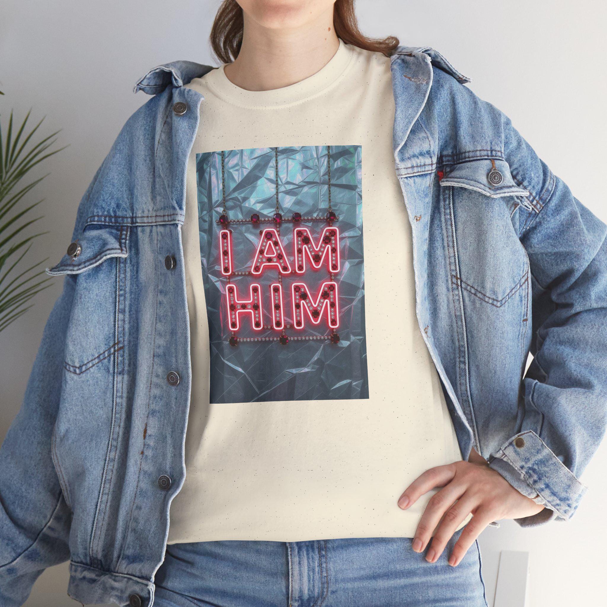 I Am Him Graphic Tee