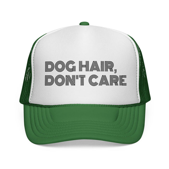 Dog Hair Don't Care Trucker Cap: Pet Lover Gift
