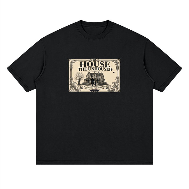 2 house the unhoused Streetwear Loose Drop Shoulder T-Shirt