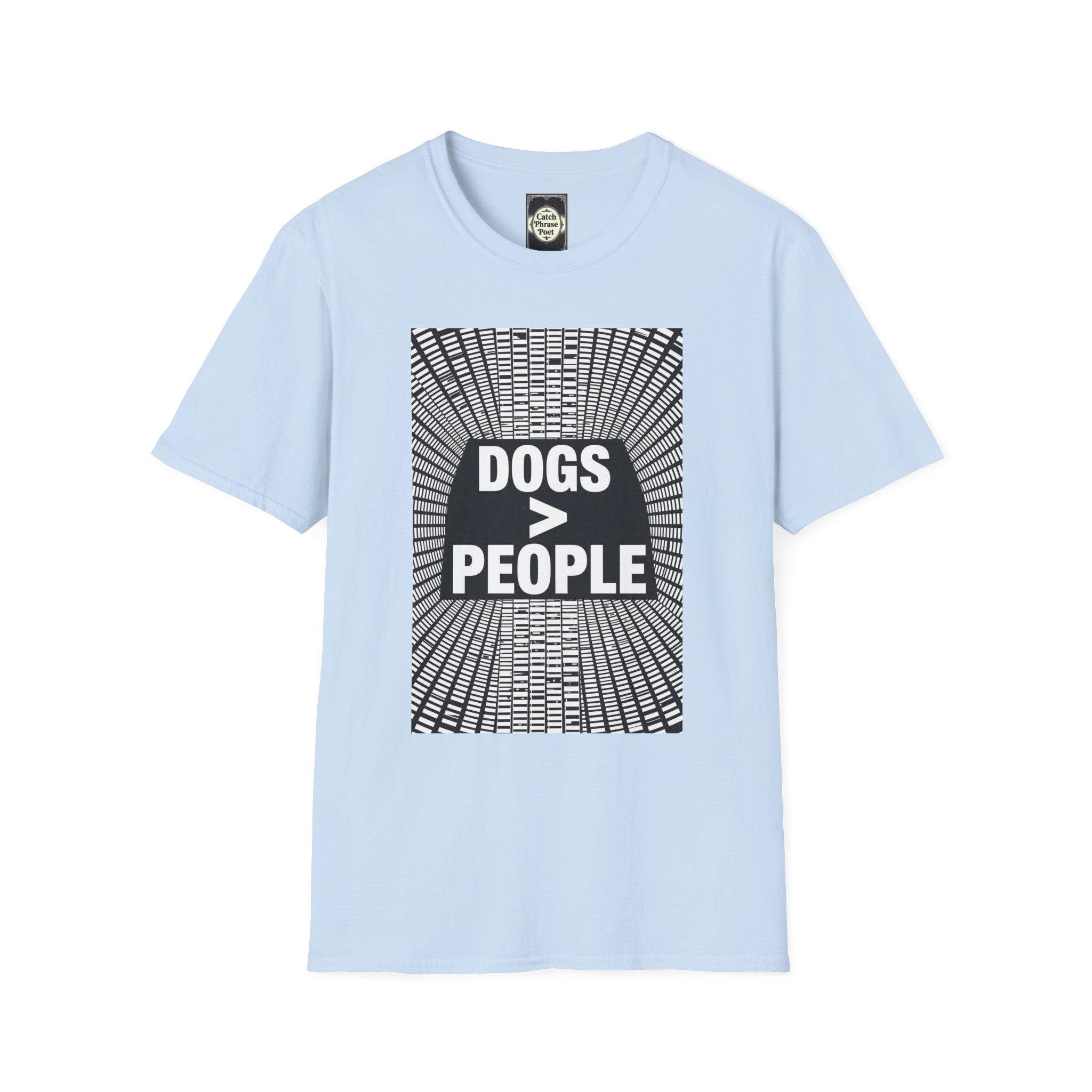 Dogs > People T-Shirt