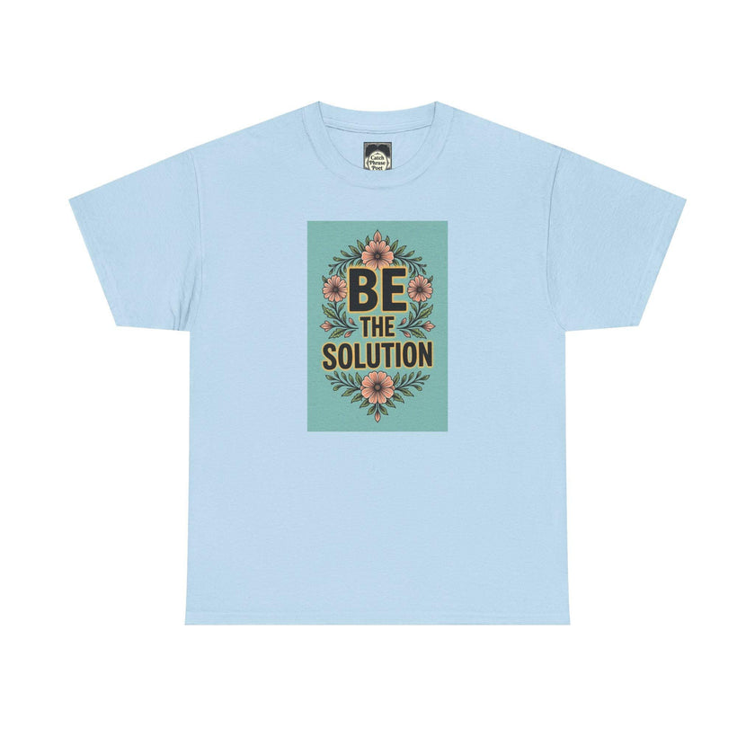 Be The Solution