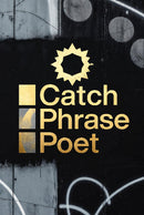 Gold Catch Phrase Poet logo with sunburst on black graffiti wall background